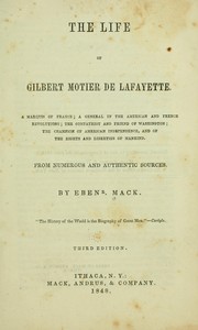 The life of Gilbert Motier de Lafayette by Ebenezer Mack, Mack, Ebenezer., Ebenezer Mack