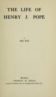 Cover of: The life of Henry J. Pope