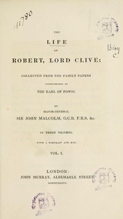 Cover of: The life of Robert, lord Clive: collected from the family papers communicated by the Earl of Powis