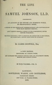 Cover of: The life of Samuel Johnson, LL.D., comprehending an account of his studies and numerous works, in chronological order by James Boswell