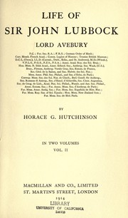 Life of Sir John Lubbock, Lord Avebury by Horatio Hutchinson