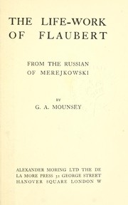 Cover of: The life-work of Flaubert by Dmitry Sergeyevich Merezhkovsky