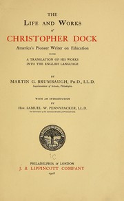 Cover of: The life and works of Christopher Dock by Christopher Dock