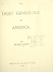 The Light genealogy in America by Moses Light