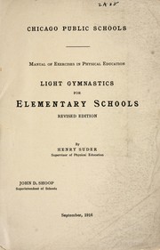 Cover of: Light gymnastics for elementary schools: manual of exercises in physical education