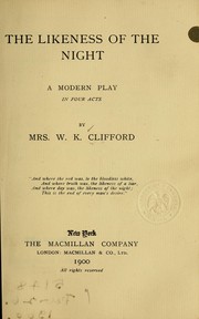 Cover of: The likeness of the night: a modern play in four acts