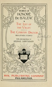 Cover of: The lily of the valley ; The country doctor, and other stories