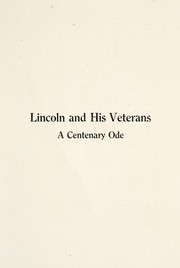 Cover of: Lincoln and his veterans: a centenary ode