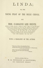 Cover of: Linda, or, The young pilot of the Belle Creole by Caroline Lee Hentz