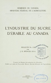 Cover of: L'Industrie du sucre d'érable au Canada by James Burns Spencer, James Burns Spencer