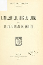 Cover of: L'influsso del pensiero latino sopra la civilta italiana del medio evo by Francesco Novati