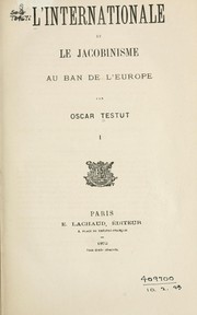 Cover of: L'Internationale et le jacobinisme au ban de l'Europe by Oscar Testut
