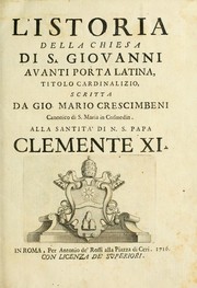 Cover of: L'istoria della Chiesa di S. Giovanni avanti Porta Latina, titolo cardinalizio