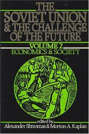 The Soviet Union and the Challenge of the Future by Alexander Shtromas