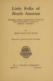 Cover of: Little folks of North America by Mary Hazelton Blanchard Wade