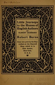 Cover of: Little journeys to the homes of English authors...Robert Burns