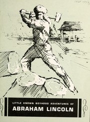 Cover of: Little known boyhood adventures of Abraham Lincoln by Louis Austin Warren