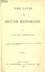 Cover of: The lives of British historians by Eugene Lawrence