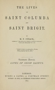 Cover of: The lives of Saint Columba and Saint Brigit