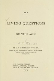 Living questions of the age by James Barr Walker