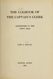 Cover of: The logbook of the captain's clerk: adventures in the China seas