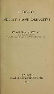 Cover of: Logic, inductive and deductive by William Minto