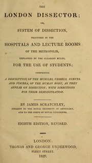 The London dissector, or, System of dissection by James Scratchley