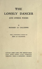 Cover of: The lonely dancer, and other poems: With a frontispiece port. by Irma Le Gallienne