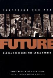 Cover of: Preparing for the Urban Future: Global Pressures and Local Forces (Woodrow Wilson Center Press)