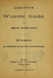 Cover of: Lorento's wizards' guide, or, Magic made easy