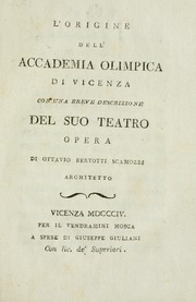 Cover of: L'origine dell' Accademia olimpica di Vicenza: con una breve descrizione del suo teatro : opera