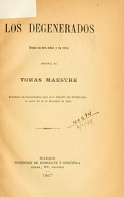 Cover of: Los degenerados: drama en tres actos y en verso