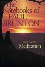 Cover of: Meditation: The Notebooks of Paul Brunton, Volume 4, Part 1 (Notebooks of Paul Brunton)