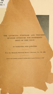Cover of: The Louisiana Purchase and preceding Spanish intrigues for dismemberment of the Union