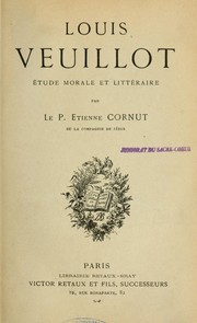 Cover of: Louis Veuillot by Etienne Cornut, Etienne Cornut