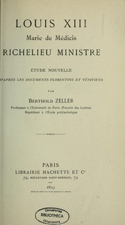 Louis XIII, Marie de Médicis, Richelieu ministre by Zeller, Berthold