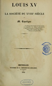 Cover of: Louis XV et la société du XVIIIe siècle by Jean Baptiste Honoré Raymond Capefigue
