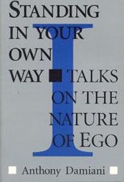 Cover of: Standing in your own way: talks on the nature of ego