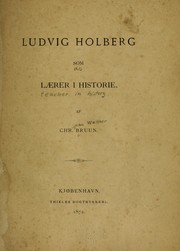 Cover of: Ludvig Holberg som lærer i historie by Christian Walther Bruun