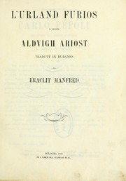 Cover of: L'Urland Furios, d mssir Aldvigh Ariost: Tradutt in bulgnes da Eraclit Manfred