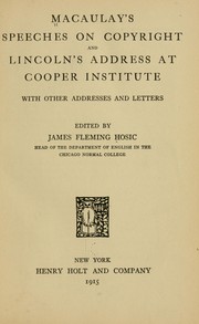 Cover of: Macaulay's speeches on copyright and Lincoln's address at Cooper union... by Thomas Babington Macaulay