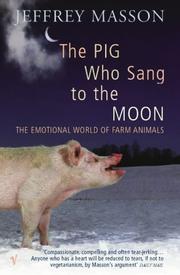 Cover of: The Pig Who Sang to the Moon by Jeffrey Moussaieff Masson, Jeffrey Moussaieff Masson