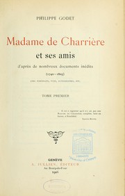 Cover of: Madame de Charrière et ses amis d'après de nombreux documents inédits (1740-1805)