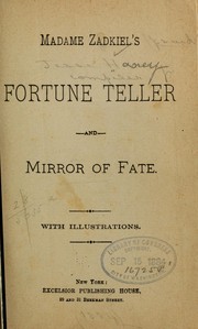 Cover of: Madame Zadkiel's Fortune teller and mirror of fate ...