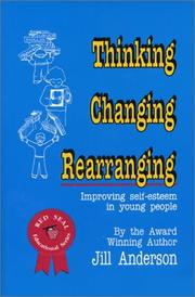 Thinking, Changing, Rearranging by Jill Anderson