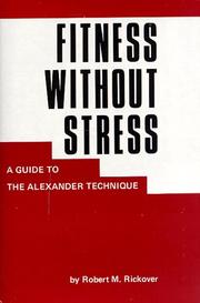 Cover of: Fitness without stress by Robert M. Rickover