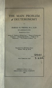 The main problem of Deuteronomy by Harold M. Wiener