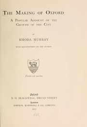 Cover of: The making of Oxford by Rhoda Murray