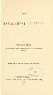 Cover of: The management of steel. by George Ede, George Ede