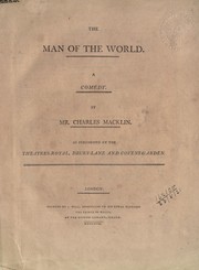 Cover of: The man of the world, a comedy: As performed at the theatres-royal, Drury-Lane and Covent-Garden